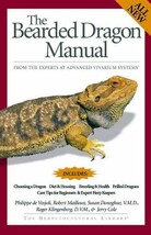 The Bearded Dragon Manual (Advanced Vivarium Systems) De Vosjoli, Philippe - $27.70
