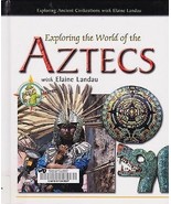 Exploring the World of the Aztecs by Elaine Landau Ancient History - £2.11 GBP