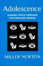 Adolescence: Guiding Youth Through the Perilous Ordeal - $30.64 MXN