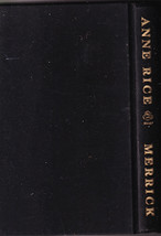 Merrick by Anne Rice (Hardback 2000) - $6.00
