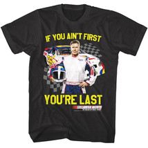 Talladega Nights If You Ain&#39;t First You&#39;re Last Men&#39;s T Shirt Will Farrell - £19.58 GBP+