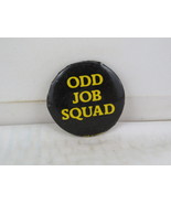 Vintage Novelty Pin - Odd Job Squad - Celluloid Pin  - $20.50 CAD