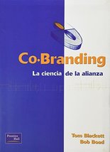 Co-Branding - La Ciencia de La Alianza (Spanish Edition) Blackett, Tom and Boad, - £25.57 GBP