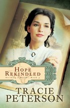 Hope Rekindled Peterson, Tracie - $5.87