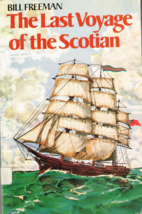 The Last Voyage of the Scotian by Bill Freeman,  Book - £5.83 GBP