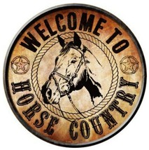 Welcome to Horse Country Novelty Metal Circle Sign 12" Wall Decor - DS - $21.95