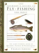 The Sotheby&#39;s Guide to Fly-Fishing for Trout [Hardcover] Charles Jardine - £54.36 GBP