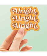 Alright Alright Alright Movie Quote Sticker - €3,41 EUR