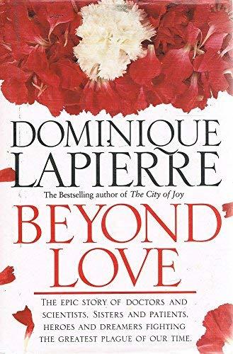 Beyond Love [Hardcover] Lapierre, Dominique - $20.78