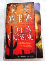 Delia Series Book 1: Delia's Crossing by V. C. Andrews (2008 Paperback) - $5.00