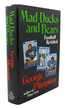 George Plimpton MAD DUCKS AND BEARS :   Football Revisited 1st Edition 1st Print - £38.23 GBP