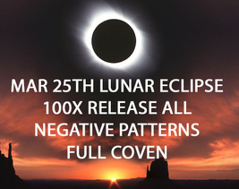  MON MARCH 25TH RELEASE ALL NEGATIVE PATTERNS LUNAR ECLIPSE COVEN MAGICK  image 2