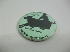 St Isidore Mini Stampede Rodeo Western 2.5&quot; Vintage Pinback Pin Button - £2.50 GBP