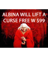 THROUGH WED W ORDERS ALBINA'S FREE W $99 LIFT A CURSE OR HEX BLESSING MAGICK  - Freebie