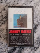 Give Me Your Love for Christmas by Johnny Mathis (Cassette Tape,2001) Christmas  - £2.95 GBP