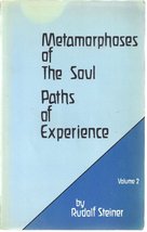Metamorphoses of the Soul: Paths of Experience, Vol. 2 Rudolf Steiner; C. Davy a - £7.74 GBP