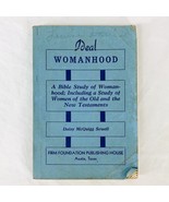 Ideal Womanhood A Bible Study Daisy McQuigg Sewell Austin Texas 1947 - £7.61 GBP