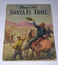 Down The Santa Fe Trail Softback Book Vintage 1947 By Cavanah Sydney E. ... - $49.99