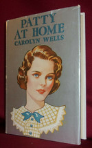 Carolyn Wells PATTY AT HOME 1932 Hardcover Dust jacket YA Country House Novel - £14.11 GBP