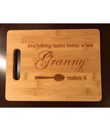 everything tastes better when Granny makes it - Laser Engraved Cutting B... - $20.00+