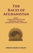 The Races Of Afghanistan: Being A Brief Account Of The Principal Nations Inhabit - £19.67 GBP