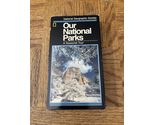 Our National Parks VHS - $11.76