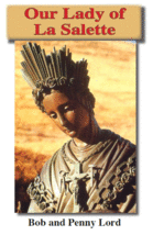 Our Lady of La Salette Pamphlet/Minibook,by Bob and Penny Lord - $8.36 CAD