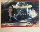 Star Wars The Last Jedi Trading Card #36 Reaching Out To Maz Poe Dameron - $1.97