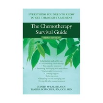 The Chemotherapy Survival Guide: Everything You Need to Know to Get Through Trea - £20.17 GBP