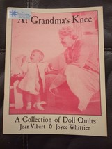 At Grandma&#39;s Knee A Collection of Doll Quilts Joan Vibert and Joyce Whittier 85 - £15.17 GBP