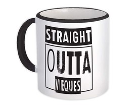 Straight Outta Vieques : Gift Mug Beach Travel Souvenir Country Puerto Rico - £12.78 GBP
