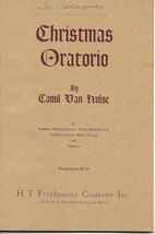 Christmas Oratorio by Camil Van Hulse Choral Music - $15.00