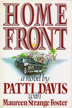 Home Front: A Novel by Patti Davis &amp; Maureen Strange Foster / 1986 Hardcover - £1.78 GBP