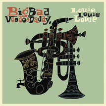 Big Bad Voodoo Daddy – Louie Louie Louie CD  - £13.30 GBP