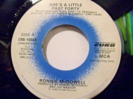 Ronnie McDowell-She&#39;s A Little Past Forty /Under These Conditions-45rpm-1989-VG+ - £1.58 GBP