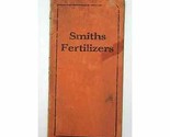 Smiths Fertilizers Advertisement Brochure Notepad Columbus Ohio 1917 - $8.00