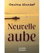 Nouvelle aube, par Opaline Allandet - $18.20 CAD