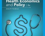 Health Economics and Policy [Paperback] Henderson, James W. - £66.46 GBP