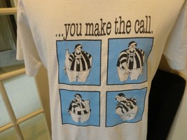 Vtg 90&#39;s White you Make The Call Referee Umpire Funny Comic T-shirt Fits... - $31.27