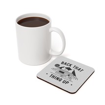 Black and White Camper Trailer Design &quot;Back That Thing Up&quot; Cork Back Coaster - S - £10.75 GBP+