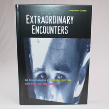 Extraordinary Encounters An Encyclopedia Of Extraterrestrials By Jerome ... - £68.05 GBP