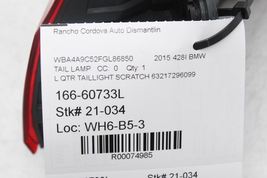 Left Driver Side Taillight Quarter Mounted Fits 15-17 BMW M4 74985 image 12