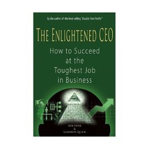 The Enlightened CEO:  How to Succeed at the Toughest Job in Business Bob Fifer a - £20.94 GBP