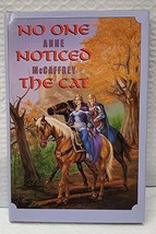 No One Noticed the Cat [Hardcover] Anne McCaffrey - £15.39 GBP