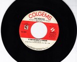 The Monkees: Tear Drop City &amp; A Man Without A Dream: Colgems 45rpm record - $3.25