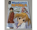Mastering Manga with Mark Crilley : 30 Drawing Lessons from the Creator ... - $14.77