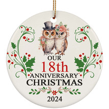 Our 18th Anniversary Christmas 2024 Ornament Gift 18 Years Owl Couple In Love - £11.90 GBP