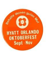 Hyatt Orlando Oktoberfest Button Vintage Orange 2&quot; Keep Your Good Spirit... - $186.39 MXN