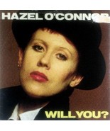 Hazel O&#39;Connor - Will You? / Sons and Lovers [7&quot; 45 rpm Single] UK Impor... - £8.96 GBP