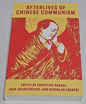 Afterlives of Chinese Communism Political Concepts From Mao to Xi - £17.19 GBP